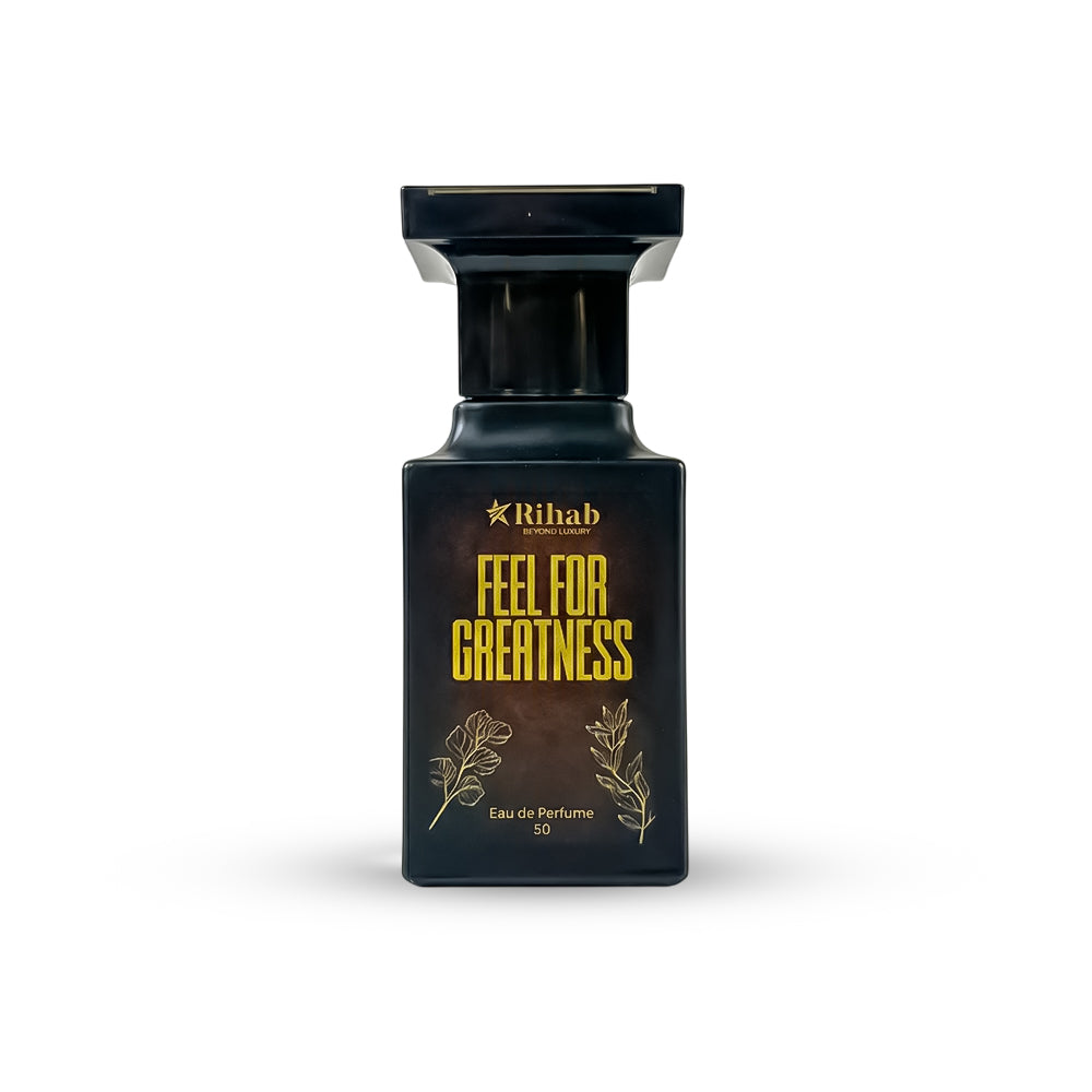 FEEL FOR GREATNESS BY RIHAB